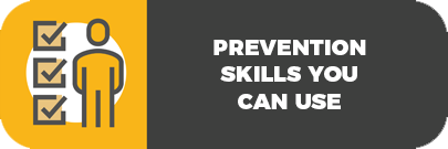 Prevention skills you can use